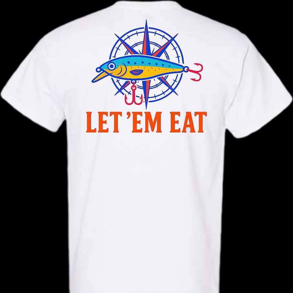 Let'Em Eat Fishing Short Sleeve T-Shirt